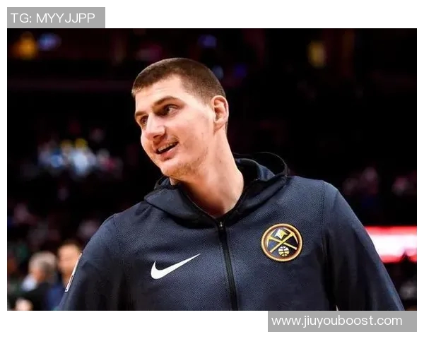 约基奇迎来瓦兰助阵三节三双表现如鱼得水球队前景更加光明 约基奇迎来瓦兰助阵三节三双表现如鱼得水球队前景更加光明